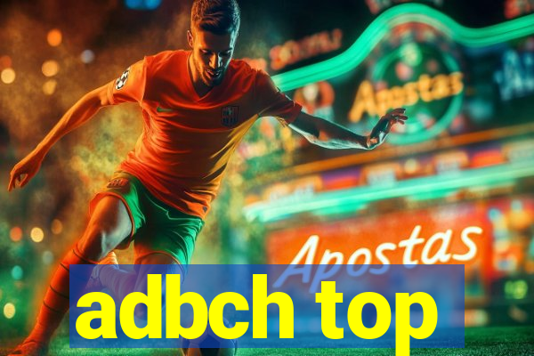 adbch top